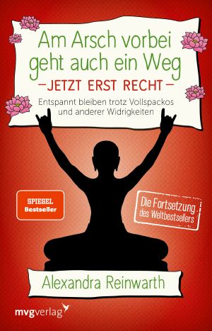 [Am Arsch vorbei geht auch ein Weg 01] • Jetzt erst recht